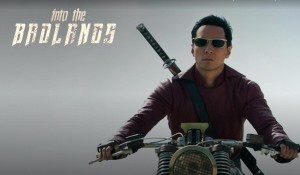 Into the Badlands