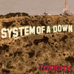 System of a Down_Toxicity