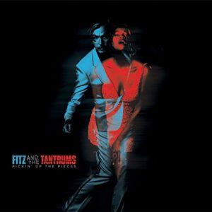 Fitz and the Tantrums_Pickin' up the pieces