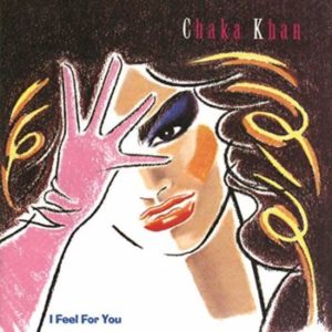 Chaka Kahn_Feel for you_