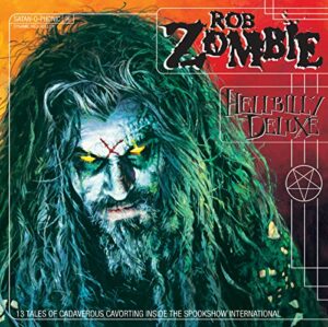Rob Zombie Hillbilly Deluxe